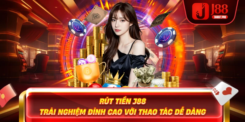 Rút tiền j88 link mới nhất tránh nhà cái lừa đảo