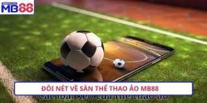 Thể Thao MB88 – Sảnh Cược Đỉnh Cao Cho Người Chơi Việt